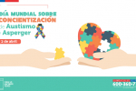 2 de Abril Día Mundial Sobre Concientización de Autismo y Asperger